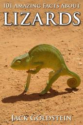 Icon image 101 Amazing Facts about Lizards