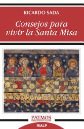 Icon image Consejos para vivir la Santa Misa