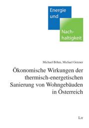 Icon image Ökonomische Wirkungen der thermischen Sanierung von Wohngebäuden in Österreich
