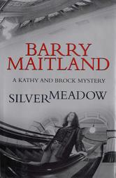 Icon image Silvermeadow: A Brock and Kolla Mystery