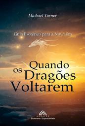 Icon image Quando Os Dragões Voltarem