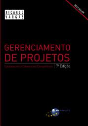 Icon image Gerenciamento de Projetos - 7ª Edição: Estabelecendo diferenciais competitivos