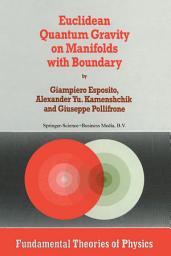 Icon image Euclidean Quantum Gravity on Manifolds with Boundary