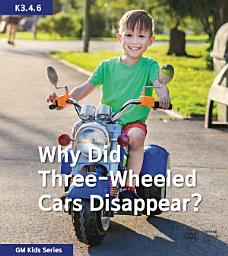 Icon image Why Did Three-Wheeled Cars Disappear?