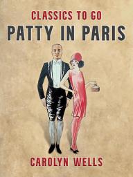 Icon image Patty in Paris: Restored Classics to Go Edition
