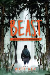 Icon image Beast: Face-To-Face with the Florida Bigfoot