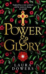 Icon image Power & Glory: The Thomas Wolsey Trilogy