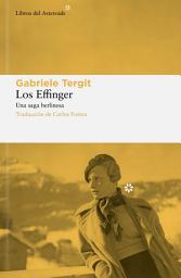Icon image Los Effinger: Una saga berlinesa