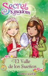 Icon image Secret Kingdom 9: El Valle de los Sueños
