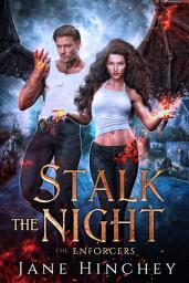 Icon image Stalk the Night: Romantic Urban Fantasy Story