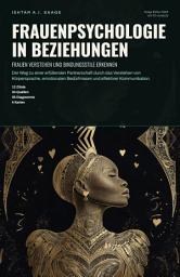 Icon image Frauenpsychologie in Beziehungen: Frauen verstehen und Bindungsstile erkennen