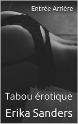 Icon image Entrée Arrière: Tabou érotique