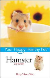 Icon image Hamster: Your Happy Healthy Pet, Edition 2