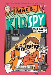 Icon image Mac Saves the World (Mac B., Kid Spy #6)