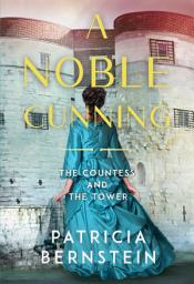 Icon image A Noble Cunning: The Countess and the Tower