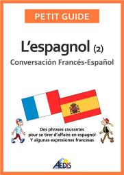 Icon image L’espagnol: Conversación Francés-Español