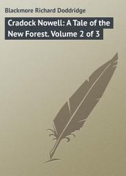 Icon image Cradock Nowell: A Tale of the New Forest. Volume 2 of 3