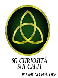 Icon image 50 curiosità sui Celti