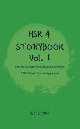 Icon image HSK 4 Storybook Vol 1: Stories in Simplified Chinese and Pinyin 1200 Words Vocabulary Level