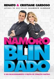 Icon image Namoro Blindado: O seu relacionamento à prova de coração partido