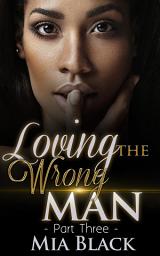 Icon image Loving The Wrong Man 3