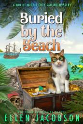 Icon image Buried by the Beach: A Mollie McGhie Cozy Sailing Mystery Short Story