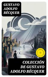 Icon image Colección de Gustavo Adolfo Bécquer: Edición enriquecida. Clásicos de la literatura