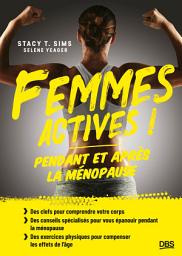 Icon image Femmes actives !: Pendant et après la ménopause
