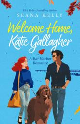 Icon image Welcome Home, Katie Gallagher