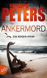 Icon image Ankermord: Ein Rügen-Krimi, Ausgabe 3