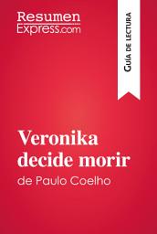 Icon image Veronika decide morir de Paulo Coelho (Guía de lectura): Resumen y análisis completo