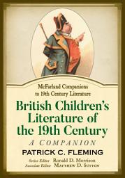 Icon image British Children's Literature of the 19th Century: A Companion