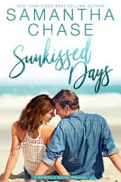 Icon image Sunkissed Days: A Magnolia Sound Prequel