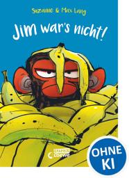 Icon image Jim war's nicht!: Comic-Buch über das Fehlermachen und Sich-Entschuldigen - Humorvolle Geschichte für Kinder ab 6 Jahren