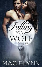 Icon image Falling For A Wolf #2 (BBW Werewolf Shifter Romance)