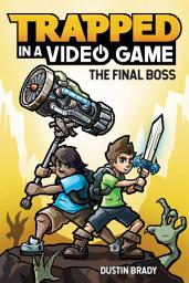 Icon image Trapped in a Video Game: The Final Boss