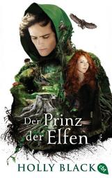 Icon image Der Prinz der Elfen: Packende Elfen-Fantasy