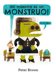 Icon image ¡Mi maestra es un monstruo!