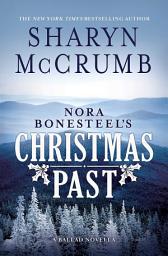 Icon image Nora Bonesteel's Christmas Past: A Ballad Novella