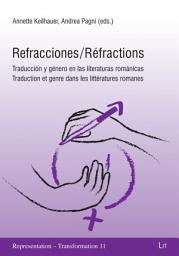 Icon image Refracciones: traducción y género en las literaturas románicas