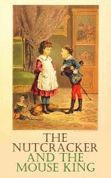 Icon image The Nutcracker and the Mouse King