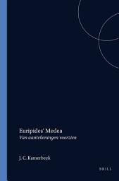 Icon image Euripides' Medea: Van aantekeningen voorzien door J.C. Kamerbeek
