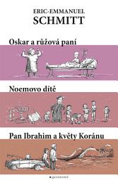 Icon image Oskar a Růžová paní, pan Ibrahim a květy koránu, Noemovo dítě