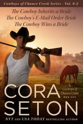Icon image The Cowboys of Chance Creek Vol 0 - 2: Volume 0