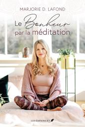 Icon image Le bonheur par la méditation