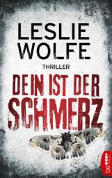 Icon image Dein ist der Schmerz: Thriller