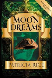 Icon image Moon Dreams: An American Dream Novel