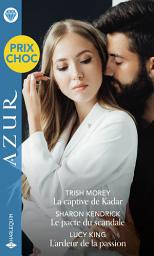 Icon image La captive de Kadar - Le pacte du scandale - L'ardeur de la passion