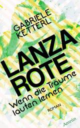 Icon image Wenn die Träume laufen lernen Band 2: LANZAROTE