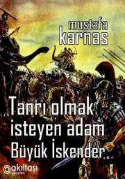Icon image Tanrı Olmak İsteyen Adam BÜYÜK İSKENDER